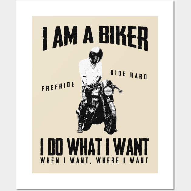 I Am A Biker Mens Funny Motorcycle Wall Art by Aspita